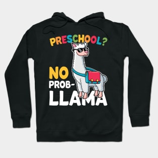 Preschool No Prob Llama Alpaca Funny Back To School Gift Hoodie